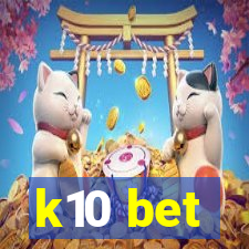 k10 bet